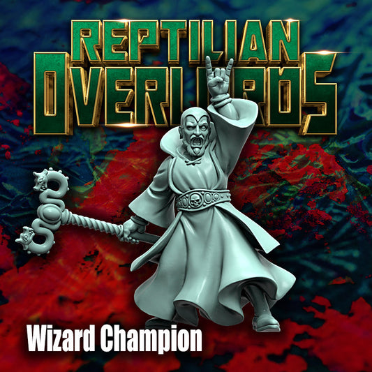 HRE - Wizard Champion - Reptilian Overlords (Custom Order)